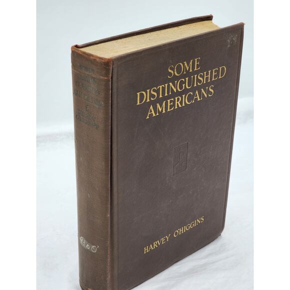 Some Distinguished Americans By Harvey O'Higgins Antiquarian First Edition 1922 - Picture 14 of 14